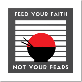 Starve those fears Posters and Art